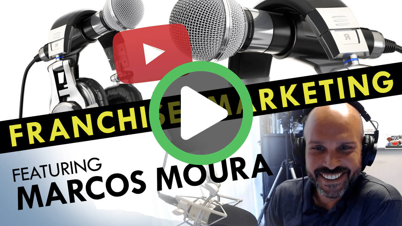 S2 EP4: Franchise Marketing Ideas and Tip from the BEST - Marcos Moura