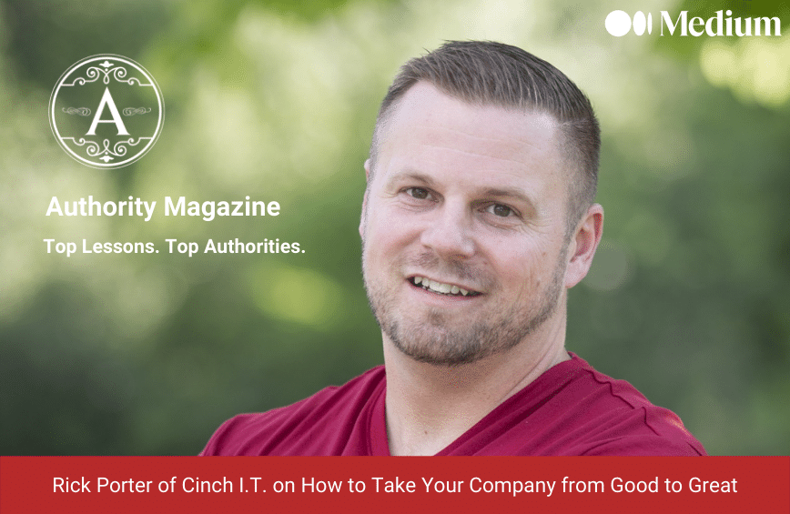 Rick Porter on How to Take Your Company from Good to Great