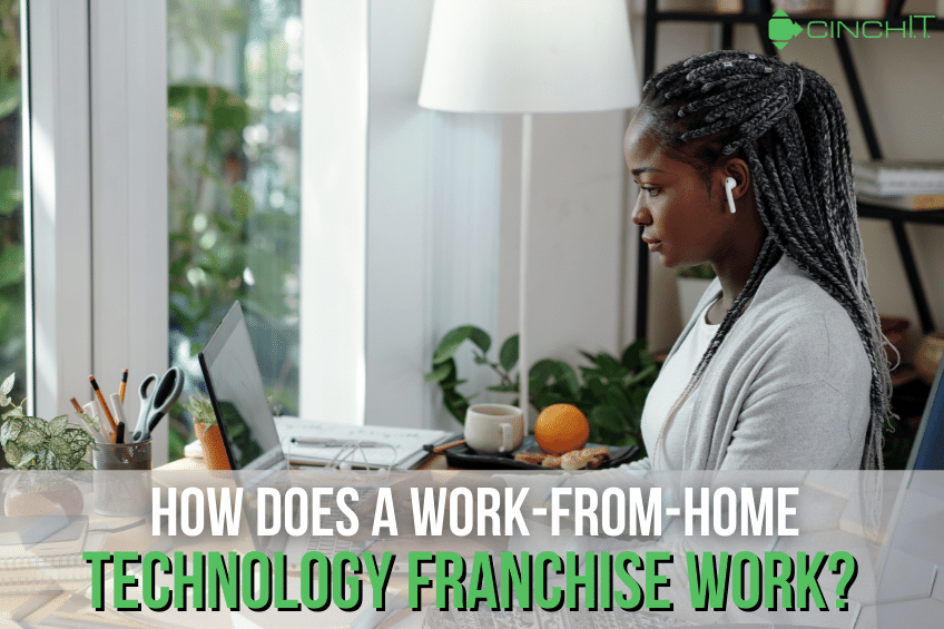 How Does a Work-From-Home Technology Franchise Work?