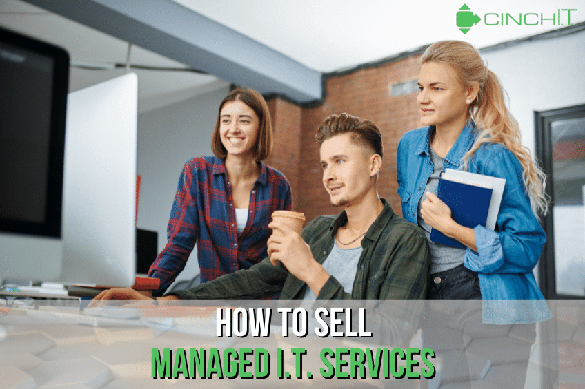 How to Sell Managed I.T. Services